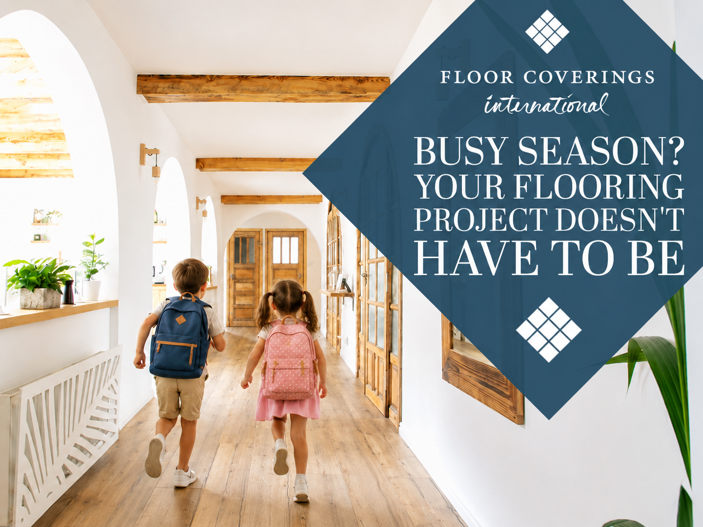 Busy Season? Your Flooring Project Doesn't Have to Be